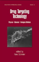 Drug Targeting Technology: Physical Chemical Biological Methods