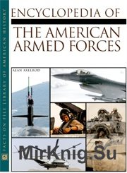 The Encyclopedia Of The American Armed Forces