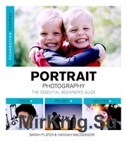 Portrait Photography  The Essential Beginners Guide