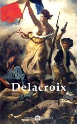 Delphi Complete Paintings of Eugene Delacroix