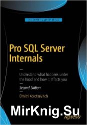 Pro SQL Server Internals, 2nd edition