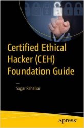 Certified Ethical Hacker (CEH) Foundation Guide