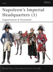 Napoleons Imperial Headquarters (1) Organization and Personnel