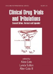 Clinical Drug Trials and Tribulations, 2nd Editon