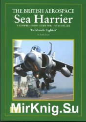 The British Aerospace Sea Harrier. 'Falklands Fighter': A Comprehensive Guide for the Modeller (Modellers Datafile 11)