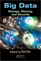 Big Data: Storage, Sharing, and Security