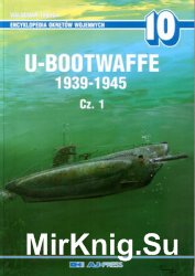 U-Bootwaffe 1939-1945 Cz.1 (Encyklopedia Okretow Wojennych 10)