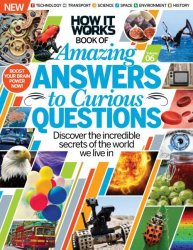 How It Works  Amazing Answers to Curious Questions (Volume 6, Revised Edition, 2016)