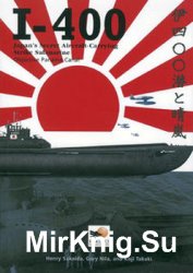 I-400: Japans Secret Aircraft-Carrying Strike Submarine: Objective Panama Canal