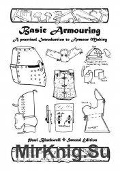 Basic Armouring. A practical Introduction to Armour Making