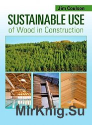 Sustainable Use of Wood inConstruction