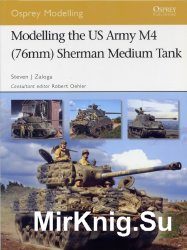 Modelling the US Army M4 (76mm) Sherman Medium Tank (Osprey Modelling 40)