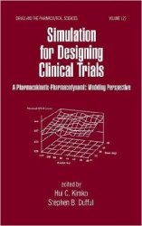 Simulation for Designing Clinical Trials: A Pharmacokinetic-Pharmacodynamic Modeling Perspective