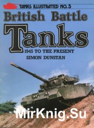British Battle Tanks 1945 to the Present (Tanks Illustrated No.5)
