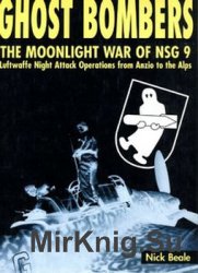 Ghost Bombers: The Moonlight War of NSG 9