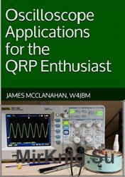 Oscilloscope Applications For The Qrp Enthusiast