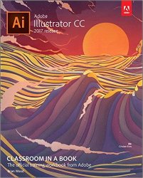 Adobe Illustrator CC Classroom in a Book (2017 release)