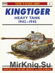 Kingtiger Heavy Tank 1942-1945 (Osprey New Vanguard 1)