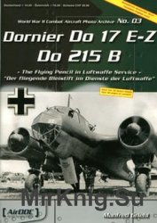 Dornier Do 17 E-Z Do 215 B (WW2 Combat Aircraft Photo Archive 03)