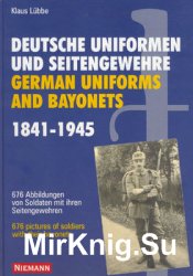 Deutsche Uniformen und Seitengewehre / German Uniforms and Bayonets 1841-1945