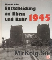 Entscheidung an Rhein und Ruhr 1945