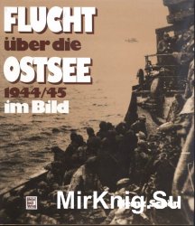 Flucht uber die Ostsee 1944/45 im Bild