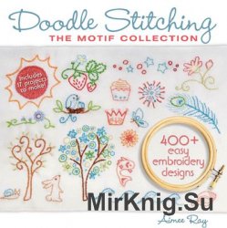 Doodle Stitching: The Motif Collection