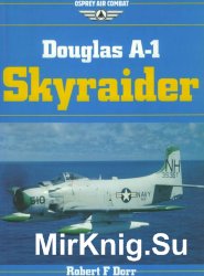 Douglas A-1 Skyraider (Osprey Air Combat)