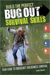 Build the Perfect Bug Out Survival Skills