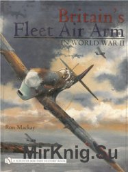 Britains Fleet Air Arm in World War II