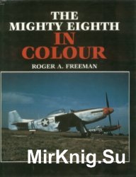 The Mighty Eighth in Colour