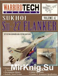 Sukhoi Su-27 Flanker - Warbird Tech Volume 42
