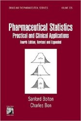 Pharmaceutical Statistics: Practical and Clinical Applications, Revised and Expanded