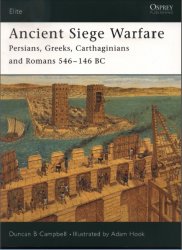 Ancient Siege Warfare Persians, Greeks, Carthaginians and Romans 546146 BC