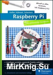 Raspberry Pi: Das umfassende Handbuch