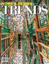Home & Design Trends — Volume 4 Issue 6 2016