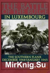 The Battle of the Bulge in Luxembourg Vol.1