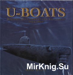 U-Boats: History, Development and Equipment