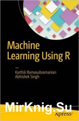 Machine Learning Using R