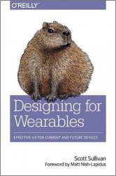 Designing for Wearables: Effective UX for Current and Future Devices