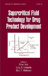 Supercritical Fluid Technology for Drug Product Development