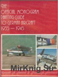 The Official Monogram Painting Guide to German Aircraft 1935-1945