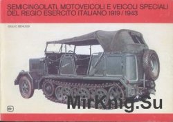 Semicingolati, Motoveicoli E Veicoli Speciali Del Regio Esercito Italiano 1919-1943