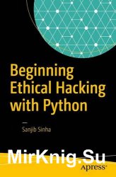 Beginning Ethical Hacking with Python (+code)