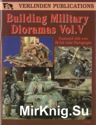 Building Military Dioramas Vol.V (Verlinden Publications)