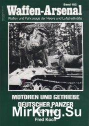 Motoren und Getriebe deutscher Panzer 1935-1945 (Waffen-Arsenal 182)