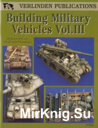 Building Military Vehicles Vol.III (Verlinden Publications)