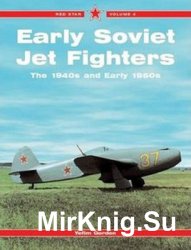 Early Soviet Jet Fighters (Red Star 4)