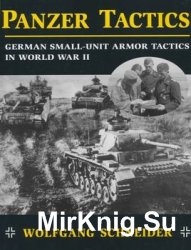 Panzer Tactics: German Small-Unit Armor Tactics in World War II