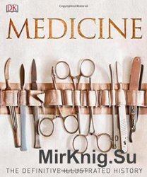 Medicine: The Definitive Illustrated History (DK)